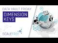 Dimension Keys and Data Vault