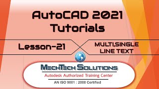 AutoCAD 2021 Tutorials Lesson-21(MULTI LINE AND SINGLE LINE TEXT)