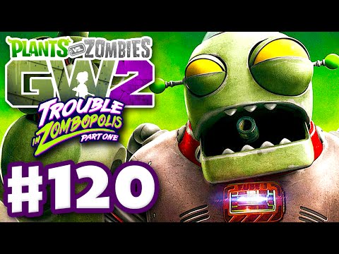 plants-vs.-zombies:-garden-warfare-2---gameplay-part-120---trouble-in-zombopolis-part-one!-(pc)
