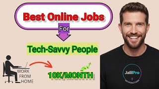 Best Online Jobs for Tech-Savvy People