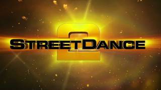 STREETDANCE 2 OFFICIAL TEASER