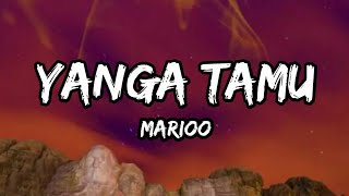 Marioo-Yanga Tamu {Lyrics}