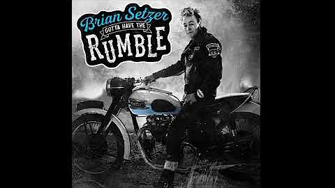 Brian Setzer - Gotta Have The Rumble (Full Album) ...