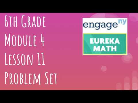 Engage NY // Eureka Math Grade 6 Module 4 Lesson 11 Problem Set