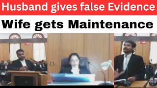 Husband gives False Evidence. Wife gets Maintenance Rs15000/month 