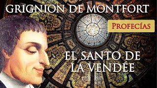 Profecías de San Luis M. Grignion de Montfort