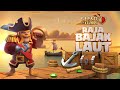 Serbu Desa Asal dengan Raja Bajak Laut (Tantangan Musim Clash of Clans)