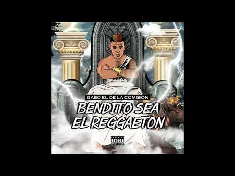 Gabo El De La Comision - No Fuma [Bendito Sea El Reggaeton]