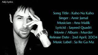 Kaho Na Kaho Full Song With Lyrics By Amir Jamal