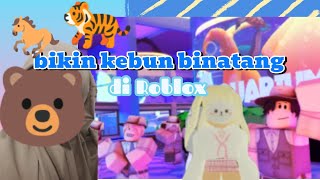 bikin kebun binatang di Roblox | game Roblox | mypink04