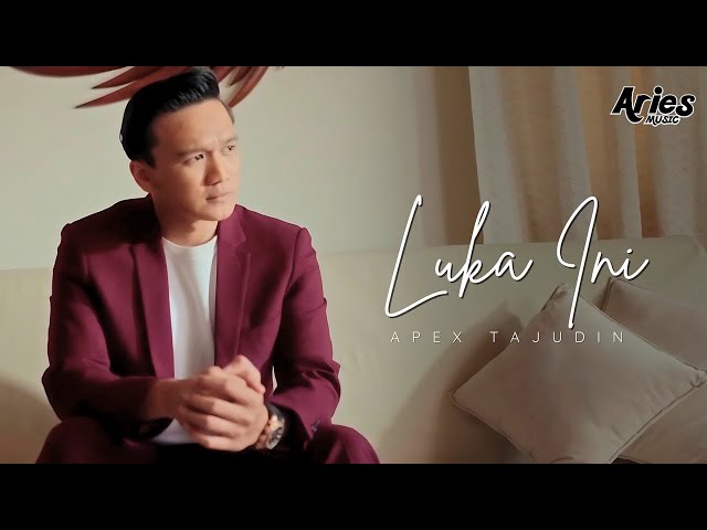 Apex Tajudin - Luka Ini (Official Music Video) class=