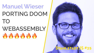 StahlstadtJS #25 - Porting DOOM to Webassembly - Manuel Wieser