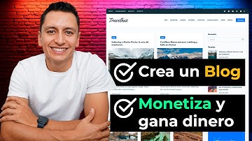 Paso a Paso para Crear Un Blog y Ganar Dinero 2025