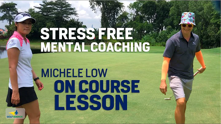 On Course Lesson Michele Low - The Mental Game