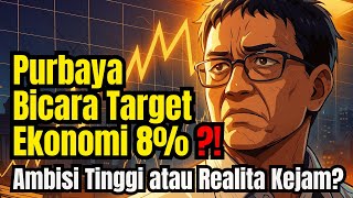 Fakta Gelap‼️Dibalik Ambisi Target Ekonomi 8% Ala Purbaya