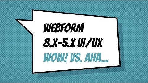 Webform 8.x-5.0-beta15: Wow!!! vs. Aha... The Webform Module