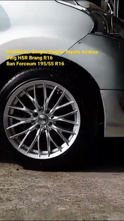 Modifikasi Simple Elegan Toyota Avanza | Velg HSR Brang R16 | Ban Forceum 195/55 R16