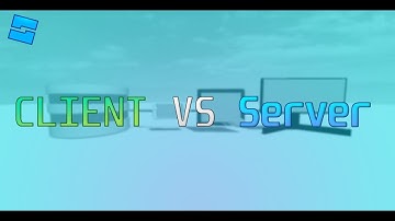 Client VS Server(Roblox)