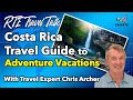 Costa Rica Travel Guide to ADVENTURE Vacations