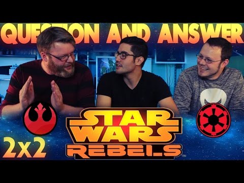 Star Wars Rebels Viewer Questions Week 2 DISCUSSION!!