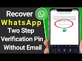 How to Recover Whatsapp Two Step Verification Pin Without Email | Reset Forgotten WhatsApp Pin