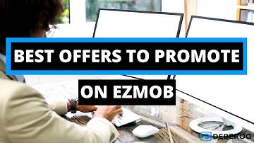 Best Offers to Promote on Ezmob to Make Money Fast