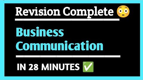 Business Communication || Complete Revision || In 28 Minutes Only