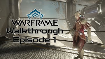 WARFRAME Gameplay Walkthrough | No Commentary - HD - #1