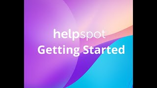 HelpSpot: Getting Started