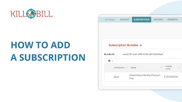 Kill Bill: How to Add a Subscription in Kaui