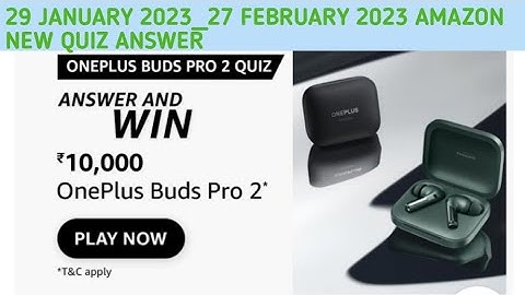 Amazon OnePlus Buds Pro 2 Quiz Answers Today I Amazon Quiz Today