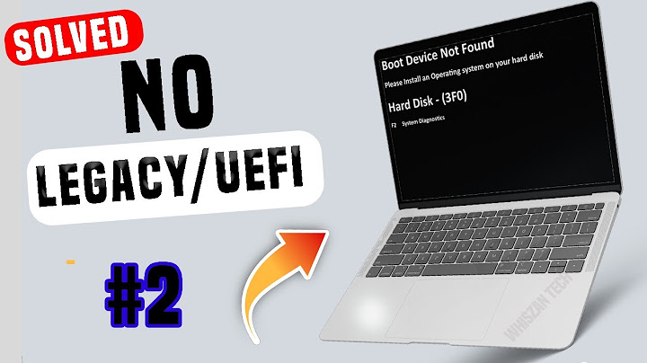 Lỗi boot device not found win 10 hp năm 2024