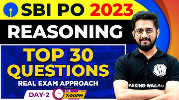 SBI PO 2023 | SBI PO Reasoning Top 30 Most Expected Questions | Reasoning By Sachin Sir
