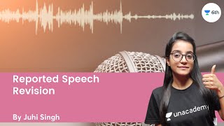 Reported Speech | Revision | English | Juhi Singh