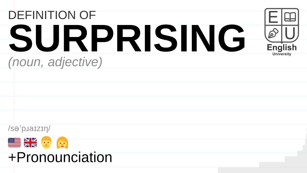 SURPRISING meaning, definition & pronunciation | What is SURPRISING? | How to say SURPRISING