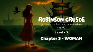 Robinson Crusoe  CHAPTER 3 – WOMAN News