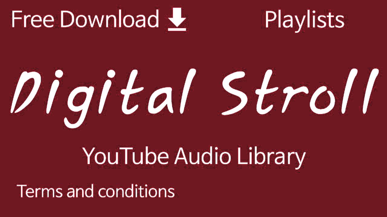 Digital Stroll | YouTube Audio Library