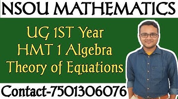 Netaji Subhash Open University/UG 1st Year Math Honours/HMT 1 Algebra/Theory of Equation/Arif Sir