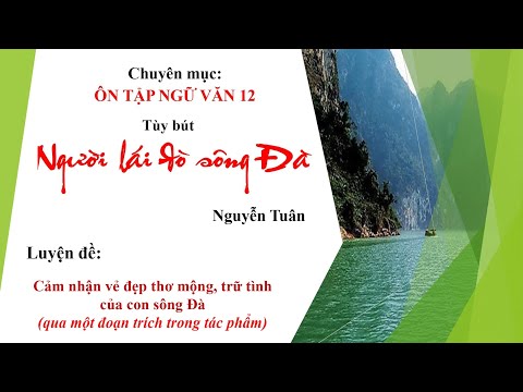 Video NGƯỜI LÁI ĐÒ SÔNG ĐÀ - ĐOẠN SÔNG ĐÀ THƠ MỘNG TRỮ TÌNH... - youtube