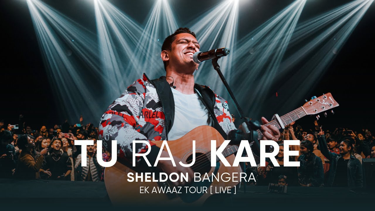 Tu Raj Kare  Sheldon Bangera Live In Ranchi  EK AWAAZ TOUR