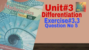 kpk board 12 class math unit 3 Differentiation Exercise 3.3 Question No 5 @KK Maths #kpk