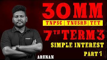 TNPSC 7th std Mathematics Term 3 -Simple Interest, Tips & Shortcuts, Part 1 | Maths by Arunan | Race