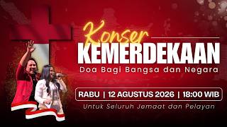KONSER KEMERDEKAAN // GPPS ANUGERAH // 12 AGUSTUS 2026