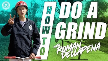 HOW TO DO A GRIND | Scootering Basics