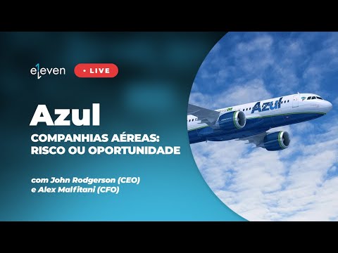 Live Especial com Azul | Companhias Aéreas: Risco ou Oportunidade