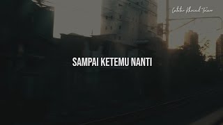 Sampai Ketemu Nanti : Puisi Khoirul Trian