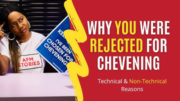 Why You Were Rejected For Chevening | Technical And Non-Technical Reasons