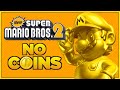 I tried beating new super mario bros 2 without touching a single coin 