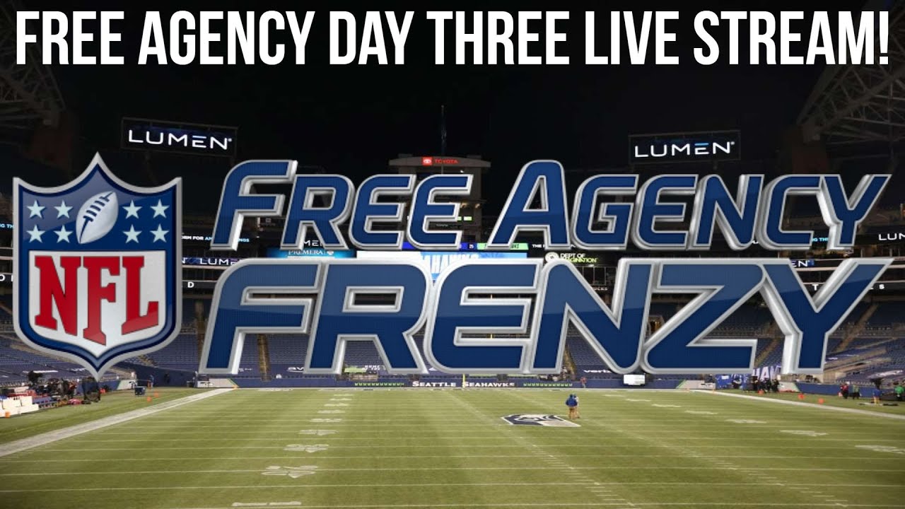 NFL Seattle Seahawks Free Agency Frenzy Day Five Stream - Free Agency Reactions and Discussion