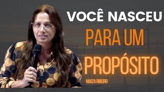 YOU WERE BORN FOR A PURPOSE DEFINED BY GOD - MAIZA RIBEIRO